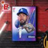 Teoscar Hernandez Of Los Angeles Dodger Is The 2024 Home Run Derby Champion Home Decor Poster Canvas