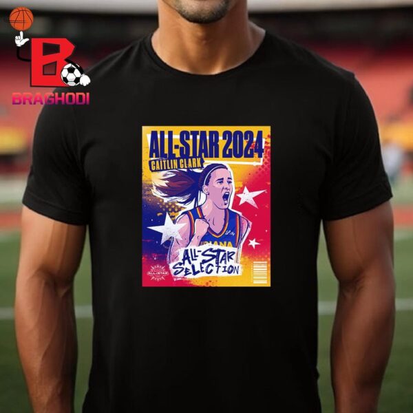 First Time All-Star Selection Of Caitlin Clark  2024 WNBA All Star In Her Rookie WNBA Season Unisex T-Shirt