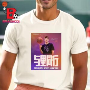 Los Angeles Lakers Austin Reaves Asia Tour 2024 Start From July 27th At Guangzhou China Unisex T-Shirt