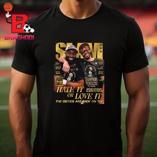 Slam 251 Lastest Cover Issue Gold Metal Edition Jaylen Brown And Jayson Tatum The  Hate It Or Love It The Celtics Are Back On Top Classic T-Shirt