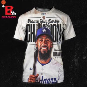 Teoscar Hernandez Of Los Angeles Dodger Is The 2024 Home Run Derby Champion All Over Print Shirt