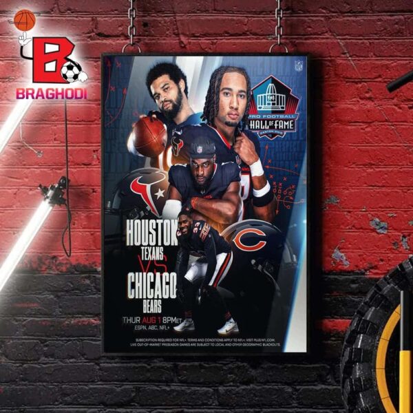 Houston Texans Versus Chicago Bears Pro Football Hall Of Fame At Canton Ohio On Thursday August 1st 2024 Home Decor Poster Canvas