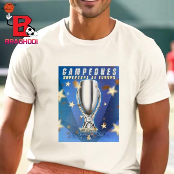 Real Madrid FC Campeons Supercopa De Europa 2024 The 6th Champions UEFA Super Cup Unisex T-Shirt