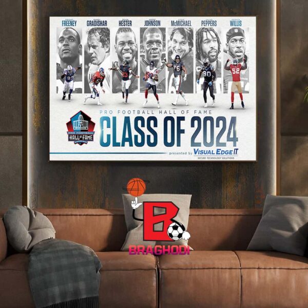 Seven Of The Greatest Of The Game Have Been Elected To The Pro Football Hall of Fame NFL Class Of 2024 Home Decor Poster Canvas